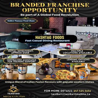 Incredible Franchise Opportunity- ​​​​​​​Fast Casual Dining Restaurant - GTA/ Hamilton/ KWC/ Oakville/ Milton/ Burlington