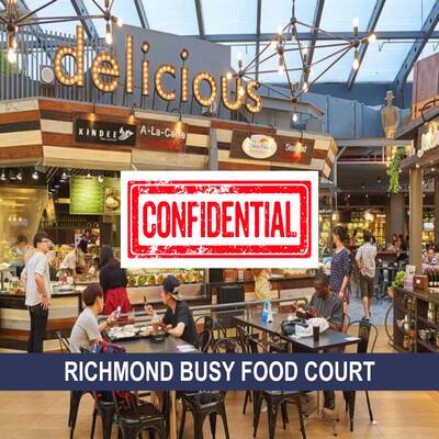 food court business located in the highly desirable Richmond Center(confidential)