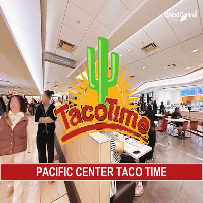 Well-performing Taco Time Franchise Located inside CF Pacific Centre（FC08 701 GEORGIA STREET）